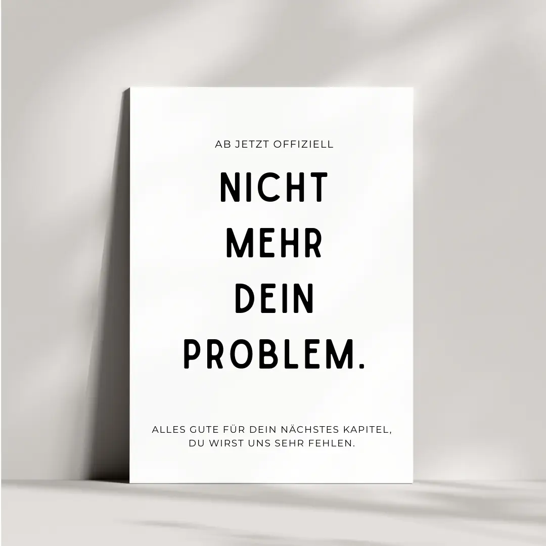 Abschiedskarte Geschenk für Kollegen | Ab jetzt offiziell nicht mehr dein Problem