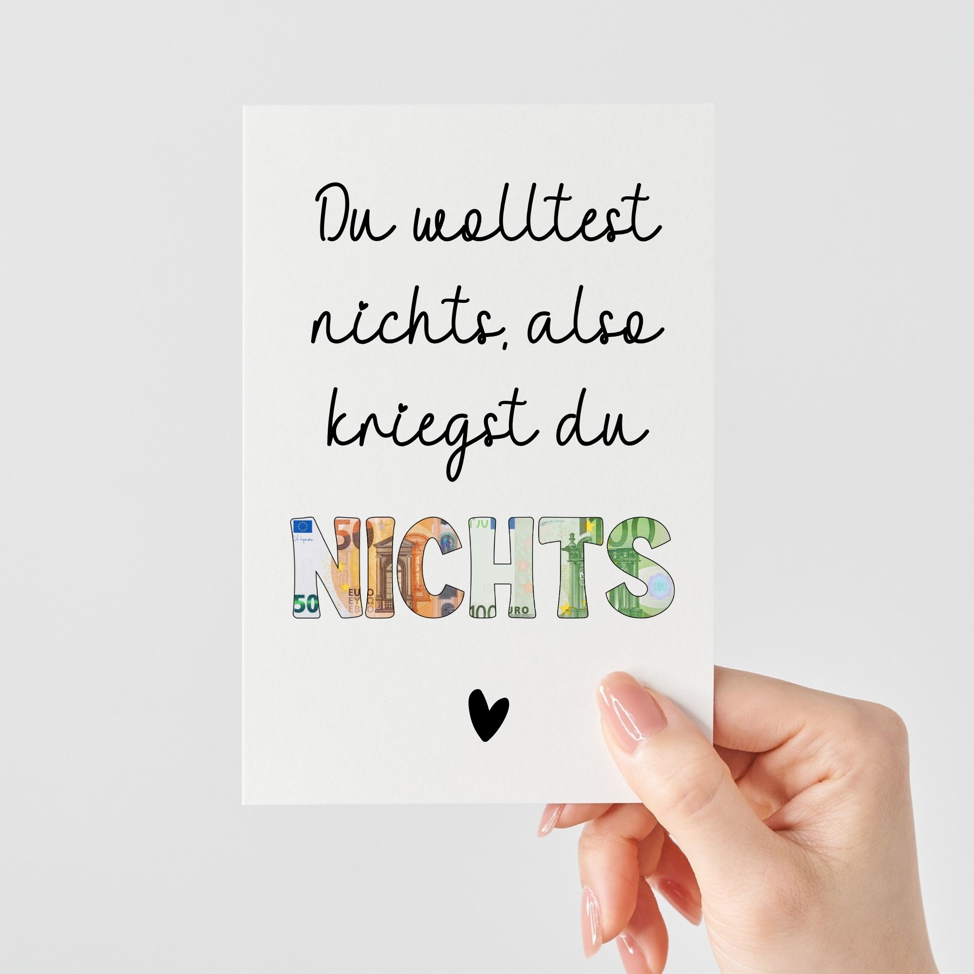 Lustige Geldgeschenkkarte | Du wolltest nichts, du kriegst nichts